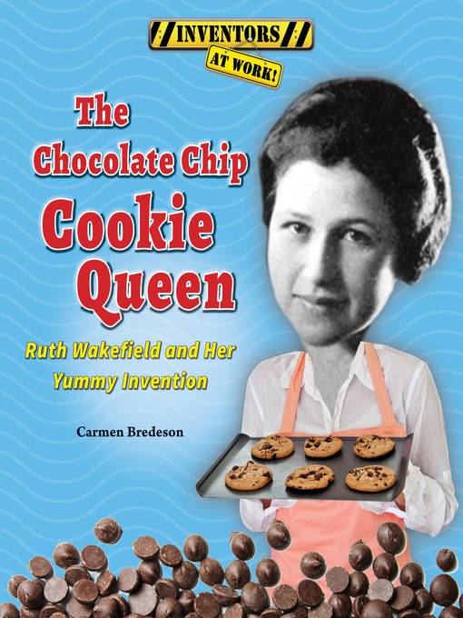 Title details for The Chocolate Chip Cookie Queen by Carmen Bredeson - Available